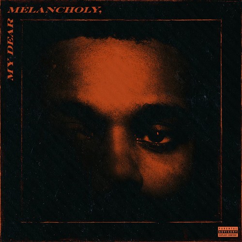 The weeknd my - weeknd, dear