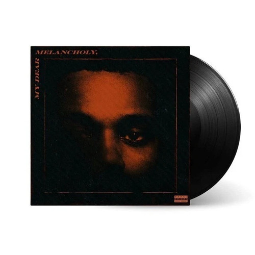 The weeknd dear melancholy - the, my